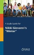 A Study Guide for Nikki Giovanni's Winter
