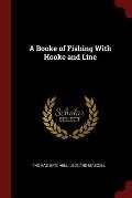 A Booke of Fishing with Hooke and Line