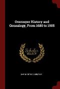 Overmyer History and Genealogy, From 1680 to 1905