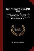 Early Western Travels, 1748-1846: Franchere, G. Narrative of a Voyage to the Northwest Coast, 1811-1814. Brackenridge, H.M. Journal of a Voyage Up the