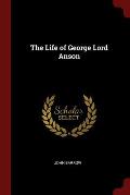 The Life of George Lord Anson