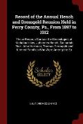 Record of the Annual Hench and Dromgold Reunion Held in Perry County, Pa., from 1897 to 1912: These Records Contain the Genealogies of Nicholas Ickes,