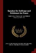 Speaker for Suffrage and Petitioner for Peace: Oral History Transcript / And Related Material, 1972-197