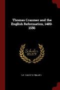 Thomas Cranmer and the English Reformation, 1489-1556
