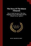 The Story of the Maine Fifteenth: Being a Brief Narrative of the More Important Events in the History of the Fifteenth Maine Regiment