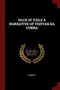 Rock of Exile a Narrative of Tristan Da Cunha
