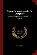 Linguo Internaciona Di La Delegitaro: (Sistemo Ido.) Practical Grammar and Exercises