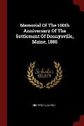 Memorial of the 100th Anniversary of the Settlement of Dennysville, Maine, 1886