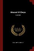 Manual of Elwyn: 1864-1891