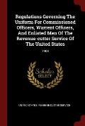 Regulations Governing the Uniform for Commissioned Officers, Warrent Officers, and Enlisted Men of the Revenue-Cutter Service of the United States: 19