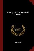 History of the Clydesdale Horse