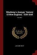 Winthrop's Journal, History of New England, 1630-1649; Volume 2