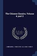 The Chinese Classics, Volume 4, Part 2