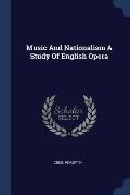 Music and Nationalism a Study of English Opera