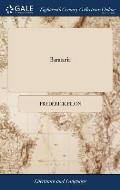 Barataria: Or, Sancho Turn'd Governor, a Farce, in two Acts. As it is Performed at the Theatre-Royal, Covent-Garden. By Frederick