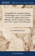 Memorial for Mrs. Katharine Sinclair, Lawful Daughter of the Deceased David Sinclair of Southdun, of his Second Marriage, and James Sinclair of Duran,