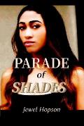 Parade of Shades