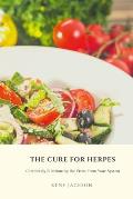 The Cure for Herpes: Completely Eliminating the Virus from Your System