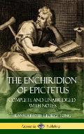 The Enchiridion of Epictetus: Complete and Unabridged with Notes (Hardcover)