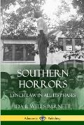 Southern Horrors: Lynch Law in All Its Phases