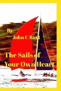 The Sails of Your Own Heart.