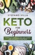 Keto for Beginners: A Complete 21-Day Plan for Rapid Weight Loss and Burn Fat Right Now!