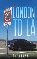 From London To LA