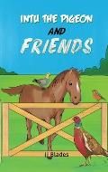 Intu the Pigeon and Friends