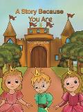 A Story Because You Are 3