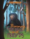 Barney the Bear and Friends