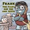 Frank the Fairy and the Sad Teeth