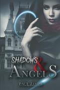 Shadows & Angels