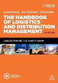 The Handbook of Logistics and Distribution Management: Understanding the Supply Chain