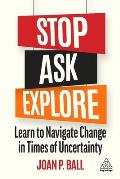 Stop, Ask, Explore: Learn to Navigate Change in Times of Uncertainty