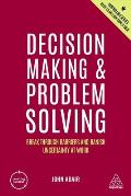 Decision Making and Problem Solving: Break Through Barriers and Banish Uncertainty at Work