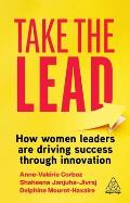 Take the Lead: How Women Leaders Are Driving Success Through Innovation