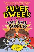 Super Dweeb V the Evil Doodler
