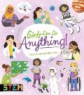Girls Can Do Anything!: 40 Inspirational Activities