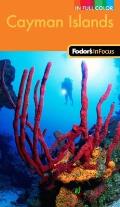 Fodors In Focus Cayman Islands 2nd Edition