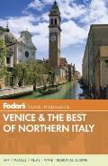 Fodors Venice & the Best of Northern Italy 1st Edition