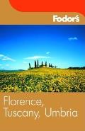 Fodors Florence Tuscany Umbria 7th Edition