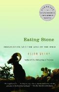 Eating Stone Imagination & the Loss of the Wild