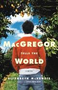 MacGregor Tells the World