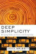 Deep Simplicity Bringing Order to Chaos & Complexity