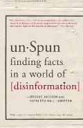 Unspun: Finding Facts in a World of Disinformation