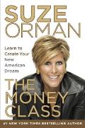 Money Class Learn to Create Your New American Dream