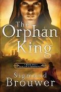 The Orphan King: Book 1 in the Merlin's Immortals Series