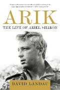 Arik The Life of Ariel Sharon