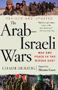 Arab Israeli Wars War & Peace in the Middle East