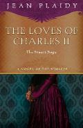 The Loves Of Charles II: The Wandering Prince / A Health Unto His Majesty / Her Lies Our Sovereign Lord